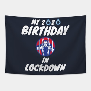 My 2020 Birthday In Lockdown Tapestry