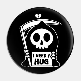 Cute Grim Reaper - I Need a Hug Pin