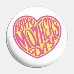 Happy Mother's Day Pin