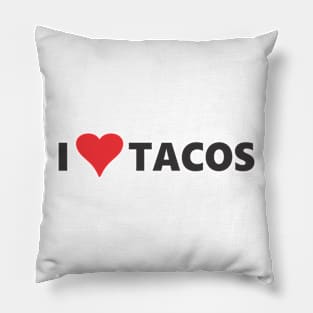 I Love Tacos Pillow