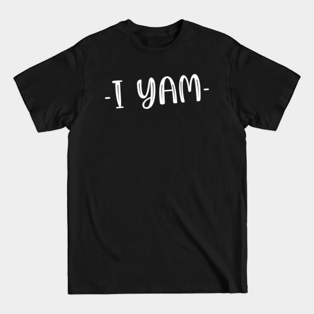 Disover she is my sweet potato i yam - She Is My Sweet Potato I Yam - T-Shirt