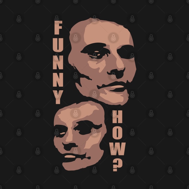 Funny How? - Tommy DeVito Goodfellas Quote by Trendsdk