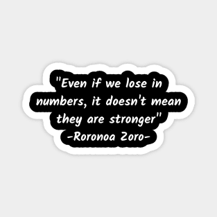 Even if we lose in numbers, it doesn't mean they are stronger Magnet