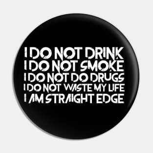 I Am Straight Edge Pin