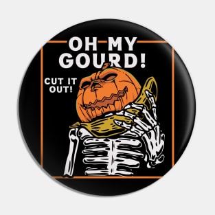 OH MY GOURD Pin