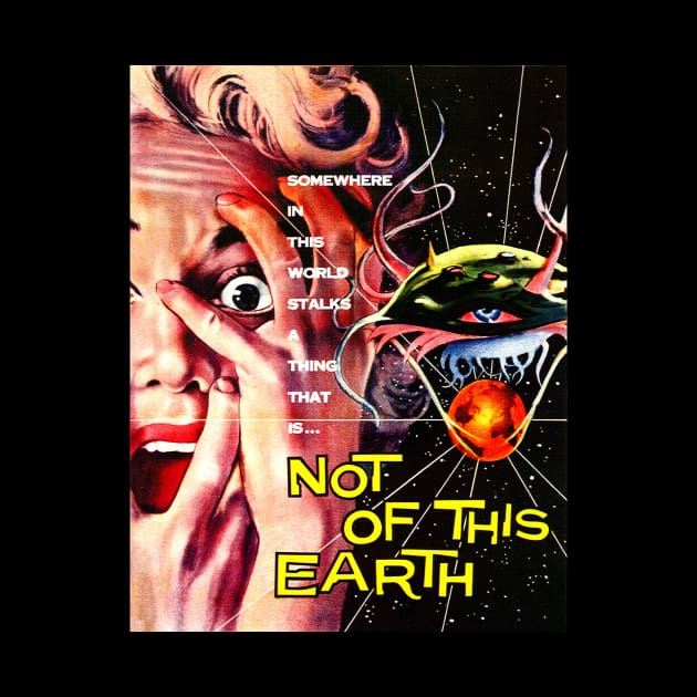 Classic Science Fiction Movie Poster - Not of This Earth by Starbase79