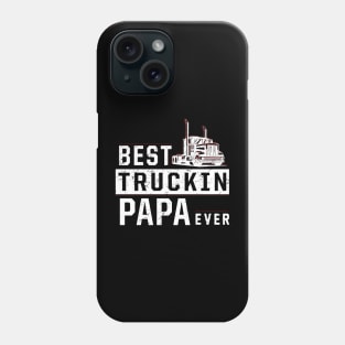Best truckin' papa ever Phone Case