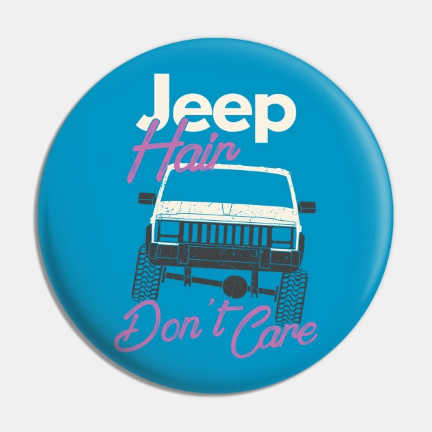 Jeep Hair Don't Care Pin by Grizzlynaut