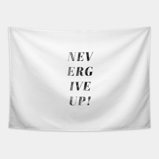 Motivational quote never give up Tapestry