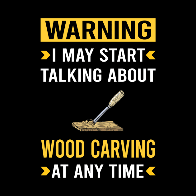 Warning Wood Carving Woodcarving Woodcarver by Bourguignon Aror