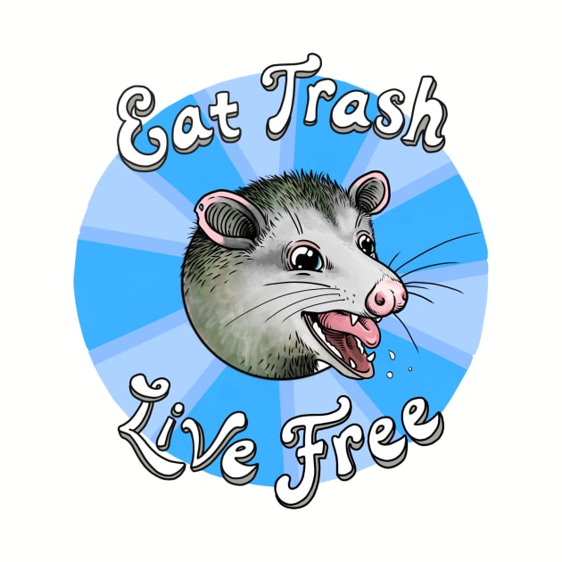 Eat TRASH - Live FREE (blue) by RollingDonutPress