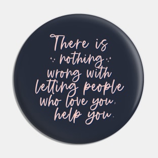 There Is Nothing Wrong - Avatar Quote Pin