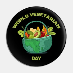 WORLD VEGETARIAN DAY Pin