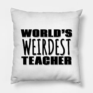 World's Weirdest Teacher Pillow