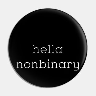 hella nonbinary Pin