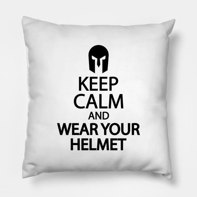 Keep calm and wear your helmet Pillow by It'sMyTime
