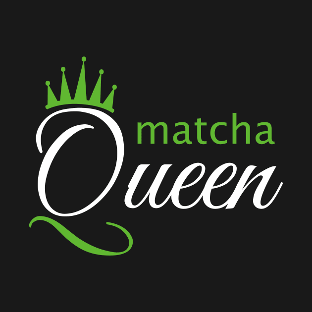 Matcha Tea Queen by Korry