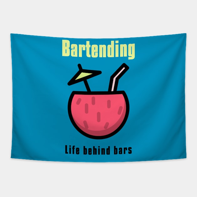 Bartending Life Behind Bars - Sarcastic Bartender Quote Tapestry by stokedstore