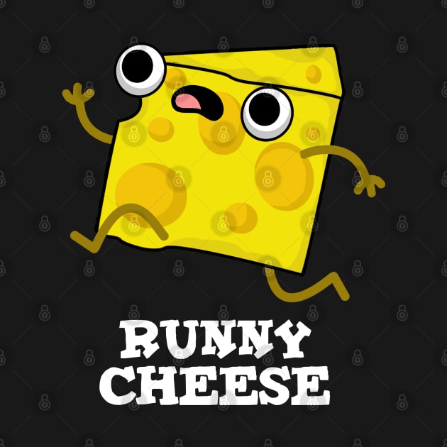 Runny Cheese Funny Food Pun by punnybone