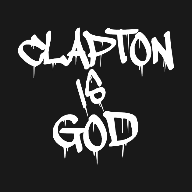 Clapton is God by hwernisch