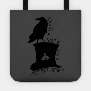 Why Is A Raven Like A Writing Desk Alice In Wonderland Mad Hatter Riddle Silhouette Shirt Tote