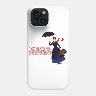 What's Poppin? Phone Case