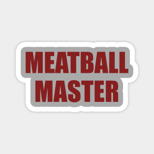 Meatball Master Magnet