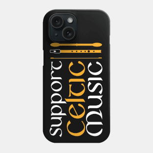 Support Celtic Music Phone Case