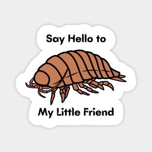 My Little Isopod Magnet