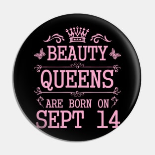 Beauty Queens Are Born On September 14 Happy Birthday To Me You Nana Mommy Aunt Sister Daughter Pin