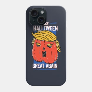 Make Halloween Great Again Phone Case