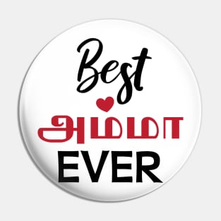 Tamil Mom Mother's Day Amma Best Amma Ever Pin