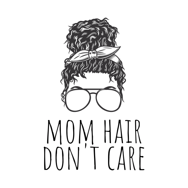 mom hair don't care by DoggoLove