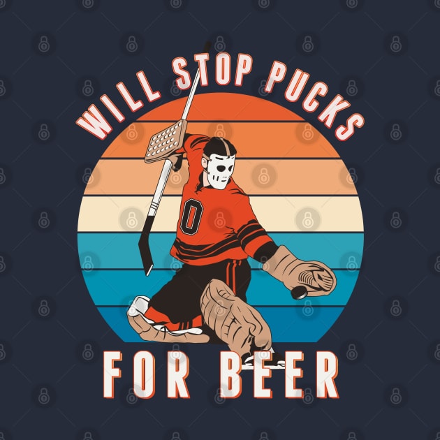 Will Stop Pucks for Beer by ranxerox79