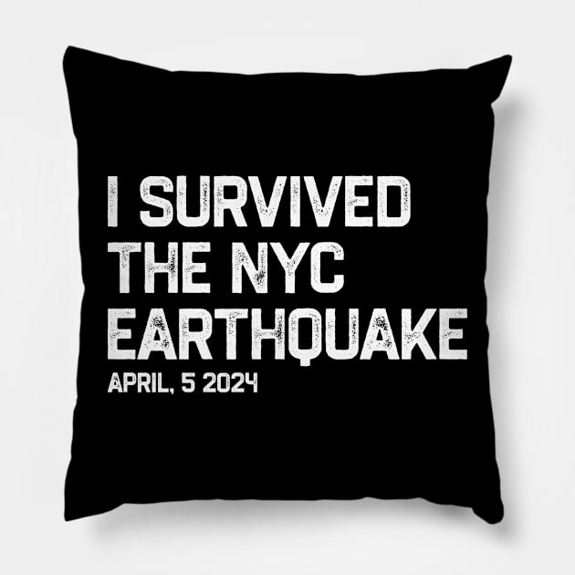 I survived the nyc earthquake 2024 Pillow by erythroxian-merch