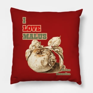 I Love Malus, Malus domestica. For Apple Lovers Everywhere! Pillow