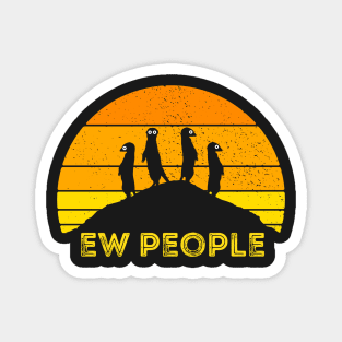 Ew People Meerkat Mongoose  Africa Safari Cat Magnet