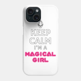 Keep Calm Magical Girl Phone Case