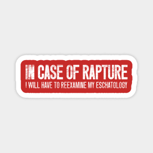 In Case of Rapture Magnet