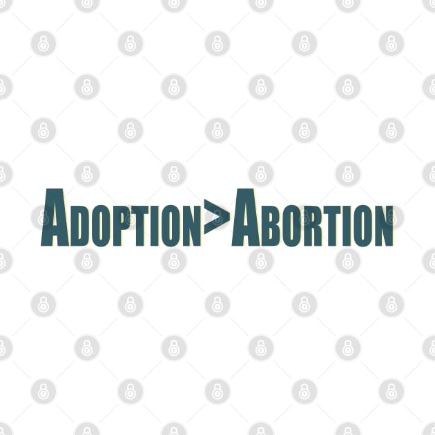 Adoption over Abortion by Patrickchastainjr