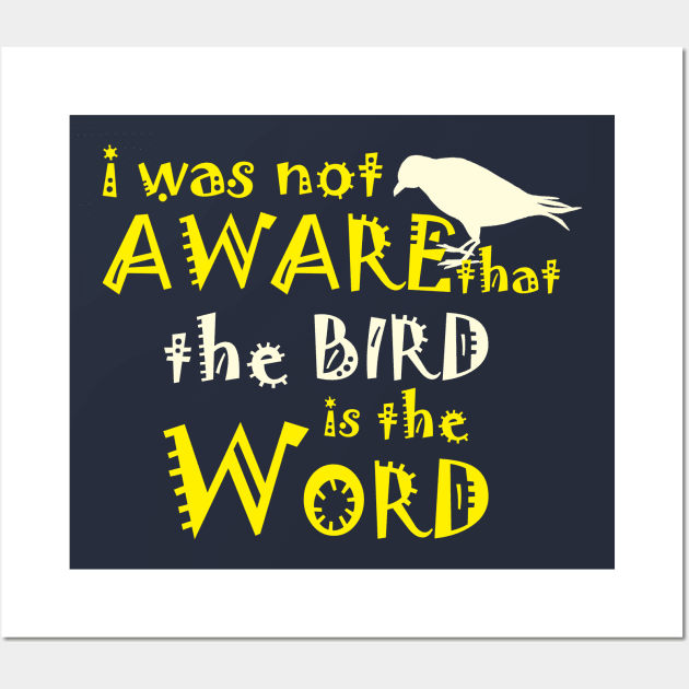 Bird is the Word