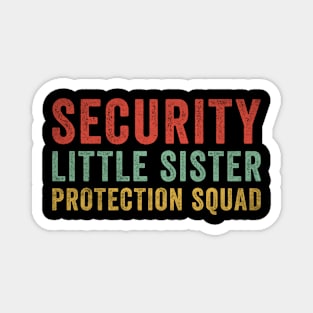 Security Little sister protection squad Magnet