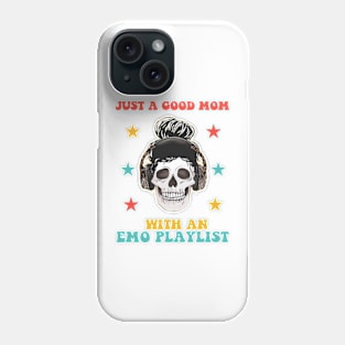 Just A Good Mom With An Emo Playlist Funny Mother’s Day Phone Case