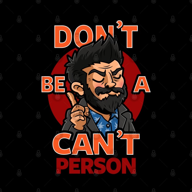 Don't Be A Cunt Funny Quote Pun Motivation Meme by BoggsNicolas