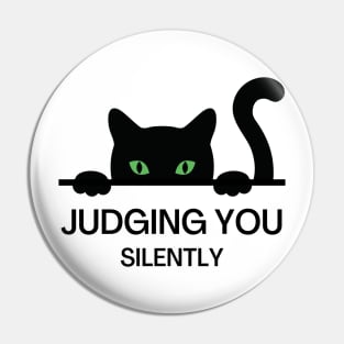 Judging You Silently Cat Humor Pin