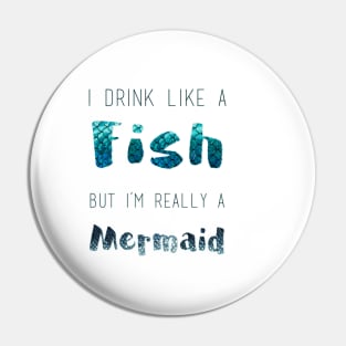 I'm A Mermaid Pin