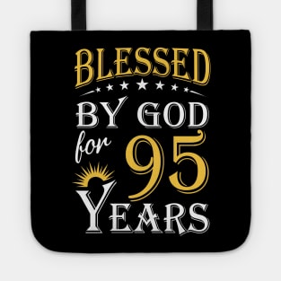 Blessed By God For 95 Years 95th Birthday Tote