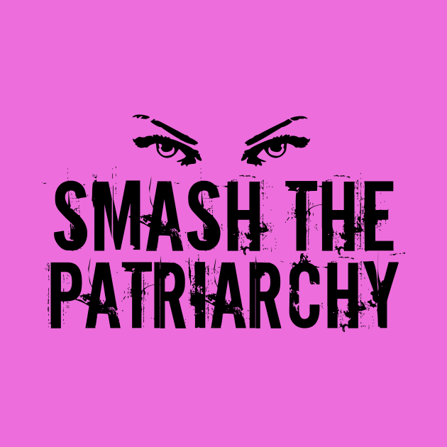 Smash the Patriarchy Awesome Feminist Quote by epiclovedesigns