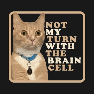 One Brain Cell - Orange Cat T-Shirt