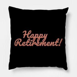 Happy Retirement for Teacher! Pillow